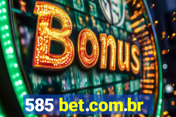 585 bet.com.br